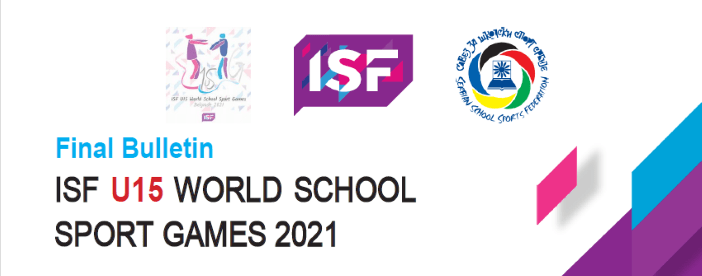 ISF U15 World School Sport Games Final Bulletin Released